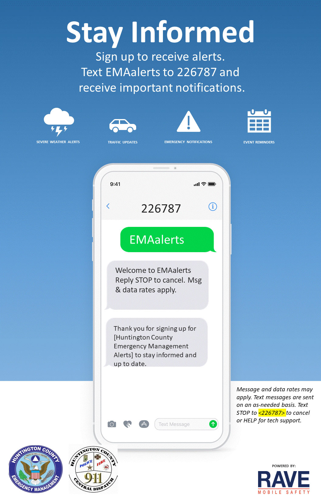 Sign up to receive alerts. Text EMAalerts to 226787 and receive important notifications, including severe weather alerts, traffic updates, emergency notifications and event reminders.