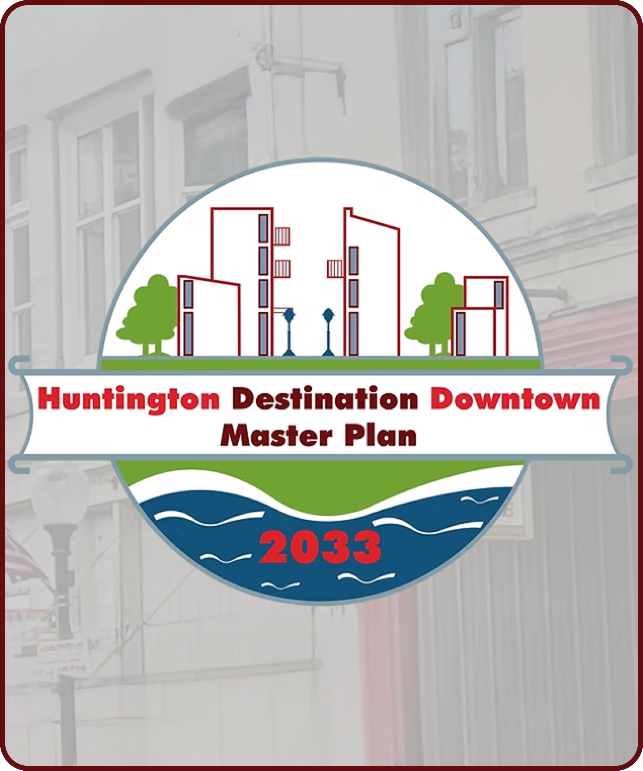 Huntington Destination Downtown Master Plan