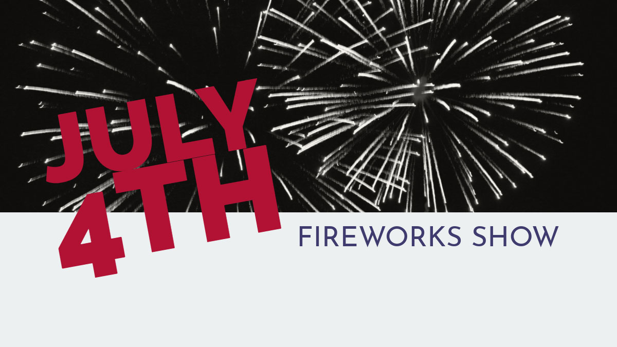 Banner promoting annual fireworks show on July 4th